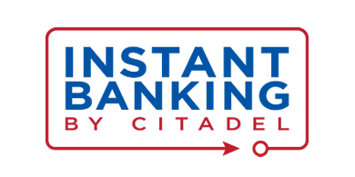 Instant banking by citadel